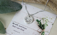 Load image into Gallery viewer, Be Still Hand Stamped Scripture Necklace: Silver