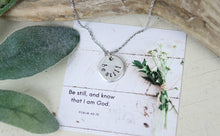 Load image into Gallery viewer, Be Still Hand Stamped Scripture Necklace: Silver
