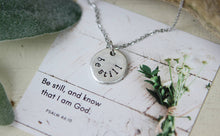 Load image into Gallery viewer, Be Still Hand Stamped Scripture Necklace: Silver