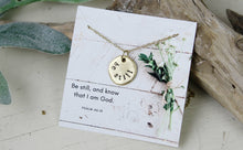 Load image into Gallery viewer, Be Still Hand Stamped Scripture Necklace: Gold
