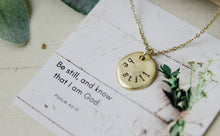 Load image into Gallery viewer, Be Still Hand Stamped Scripture Necklace: Gold
